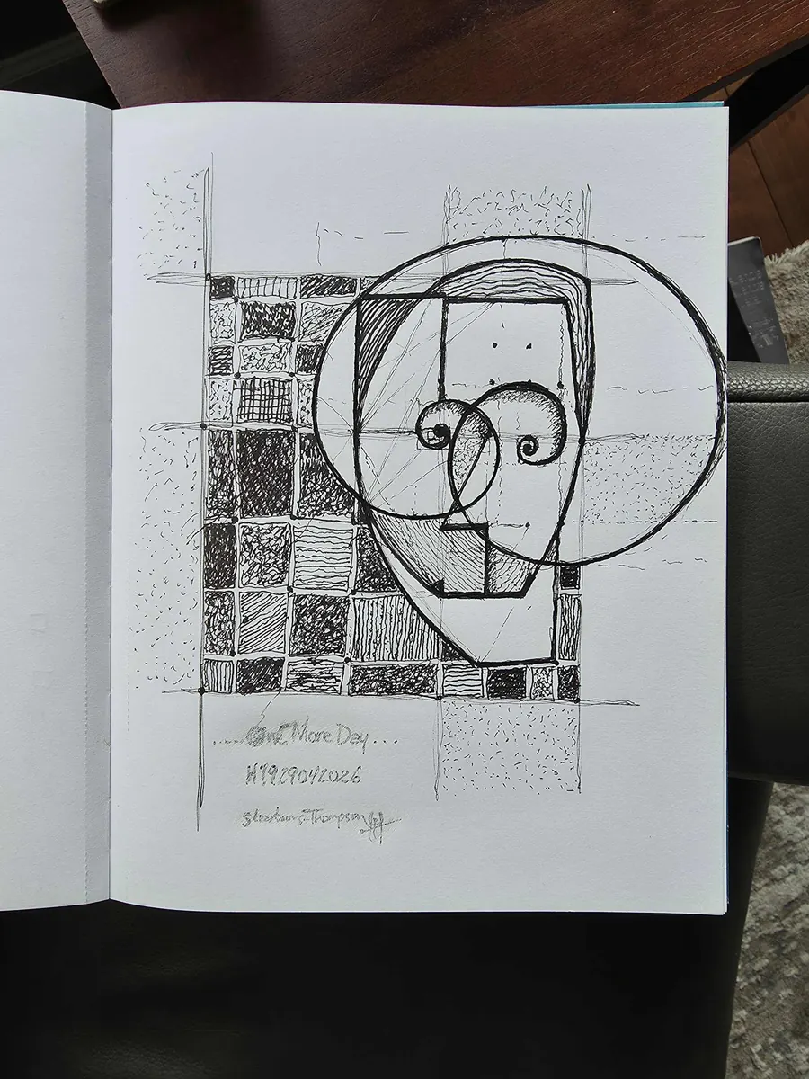 IN GRATITUDE - ONE MORE DAY. H7929042026 (2026) by HB Barry Strasbourg-Thompson. W/N Black Fineliner on 75lb Sketchbook paper 11 x 8.5.