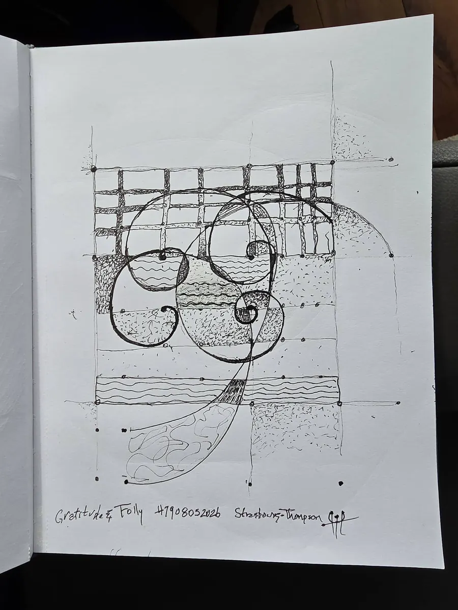 Gratitude & Folly" H7906052026 (c. 2026) by HB Barry Strasbourg-Thompson. W/N Black archival Fineliner pen on a/f 75 lb sketch paper.