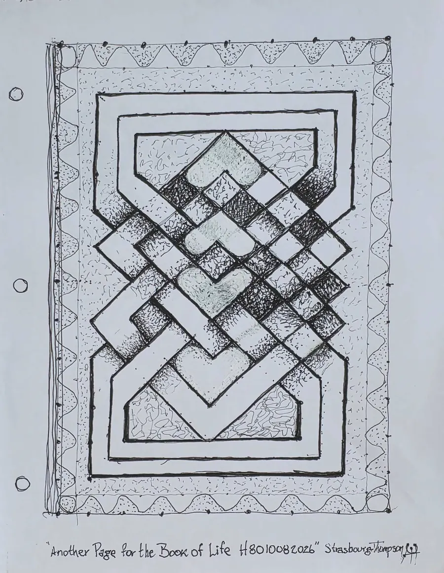 Another Page For The Book of Life H8010082026 (2026) by HB Barry Strasbourg-Thompson. This drawingwas created by sketching W/N Black Artist Quality Fineliner pens onto a/f 75lb white sketch paper 11" x 8.5".